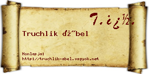 Truchlik Ábel névjegykártya